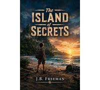 The Island of Secrets (Survivors of the Wild)