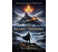 The Island of Shadows (The Falling of Forever)