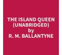The Island Queen (Unabridged)