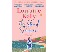 The Island Swimmer: The uplifting and completely heartwarming debut novel from beloved author and TV presenter Lorraine Kelly