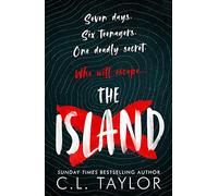 The Island: The addictive new YA thriller from the Sunday Times bestselling author of THE GUILTY COUPLE