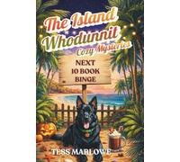The Island Whodunnit Cozy Mysteries: Next 10 Book Binge: 2 (The Island Whodunnit Cozy Mystery Box Sets and Bundles)