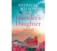 The Islander’s Daughter: A BRAND NEW touching escapist read from Patricia Wilson for 2026