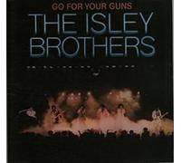 The Isley Brothers - Go For Your Guns