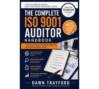 The ISO 9001 Internal Auditor Handbook: A Practical Guide to Planning, Conducting and Reporting Internal Audits