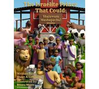The Israelite Prince That Could: Shalawam Mashapacha! (3D Edition)