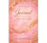 The It Factor Journal: A High Value Reset Guide
