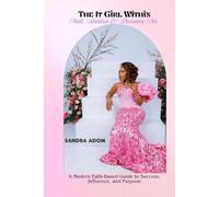 The It Girl Within: Faith, Ambition & Becoming Her