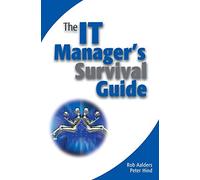 The It Manager's Survival Guide – Wiley-VCH