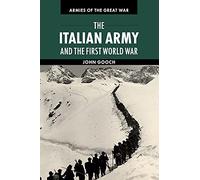 The Italian Army and the First World War (Armies of the Great War)