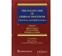 The italian code of criminal procedure. Critical essays and english translation