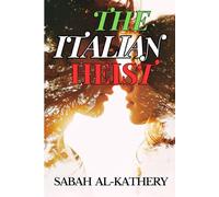 The Italian Heist: A Romantic Crime Thriller of Betrayal, Love, and a $100 Million Heist in Rome (Love in the Shadows)