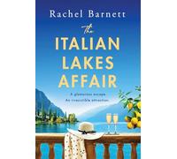 The Italian Lakes Affair: A BRAND NEW escapist sun-drenched romantic read for 2026
