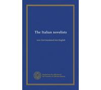 The Italian novelists (v.5): now first translated into English