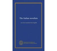 The Italian novelists (v.6): now first translated into English