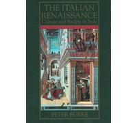 The Italian Renaissance: Culture and Society in Italy