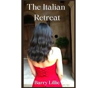 The Italian Retreat: An uplifting story of resilience and the healing power of love (The Abruzzo Series)