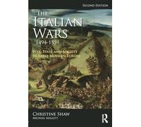 The Italian Wars 1494-1559: War, State and Society in Early Modern Europe (Modern Wars In Perspective)