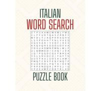 The Italian Word Search: Explore the Beauty of Italy One Word at a Time | Relaxing Italian-Themed Puzzle Challenges with Full Solutions | A Perfect Gift for Learners, Dreamers & Puzzle Solvers
