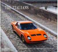 The Italians: beautiful machines : the most iconic cars from Italy and their era