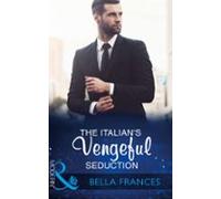 The Italians Vengeful Seduction (ebook)