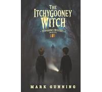 The Itchygooney Witch (Itchygooney Mysteries)