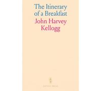 The Itinerary of a Breakfast: A clear guide to digestion, the ten gates, and practical colon care