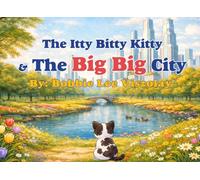 The Itty Bitty Kitty & The Big Big City
