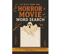 The Itty Bitty Teeny Tiny Horror Movie Word Search: 50+ Creepy-Fun Word Puzzles to Guess Horror Films | Travel Size 4x6 | Classic & Modern Movies for Horror Fans of all Ages