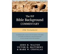 The IVP Bible Background Commentary: Old Testament