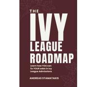 The Ivy League Roadmap: Learn how my Clients 5x their Odds in Ivy League Admissions