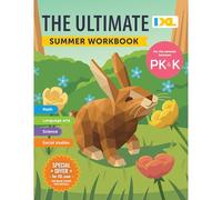 The IXL Ultimate Summer Workbook: For the Summer Between Pre-K & Kindergarten
