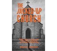 The Jacked Up Church: When Fear, Fatigue, and Fractures Undermine the Church’s Foundation