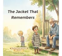 The Jacket that Remembers: A Christian Picture Book About Granny, Memory, and the God Who Is Always There (PopPop's Faith Adventures)