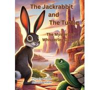 The Jackrabbit and the Turtle: The Mystery of Whispering Canyon