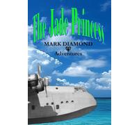 The Jade Princess: A Mark Diamond Adventure