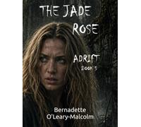 The Jade Rose: Adrift 2nd Edition (The Jade Rose 2nd Edition)