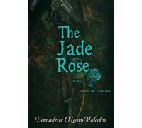 The Jade Rose: Before the Dead Rose