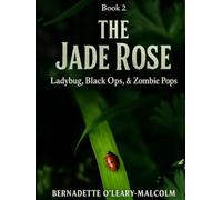 The Jade Rose: Ladybug, Black Ops, & Zombie Pops