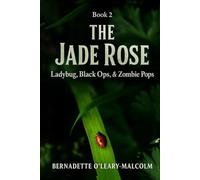 The Jade Rose: Ladybug, Black Ops, & Zombie Pops