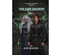 The Jade Shadow: The Architect of Poison (The Book of Shadows Trilogy)