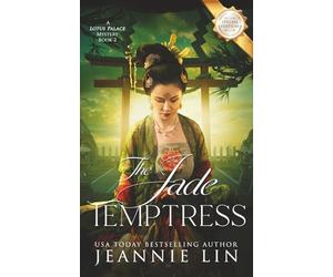 The Jade Temptress: The Lotus Palace Mysteries
