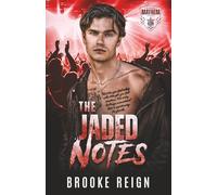 The Jaded Notes: A Rockstar vs. Billionaire Boss Love Triangle Romance (The Kings Of Mayhem)