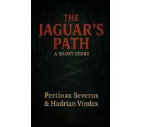 The Jaguar's Path: A Short Story