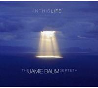 The Jaime Baum Septet - Is This Life