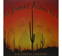 The James Alan Band - California Country [Import]
