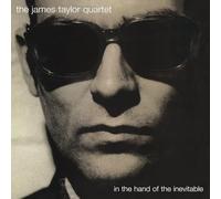 The James Taylor Quartet - In the Hand of the Inevitable