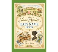The Jane Austen Baby Name Book