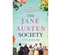 The Jane Austen Society: The international bestseller that readers have fallen in love with!