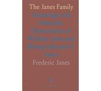 The Janes Family: Genealogy and Histories: Descendants of William Janes and Bishop Edmund S. Janes